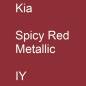 Preview: Kia, Spicy Red Metallic, IY.